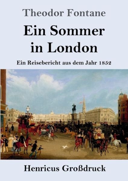Cover for Theodor Fontane · Ein Sommer in London (Grossdruck) (Taschenbuch) (2019)