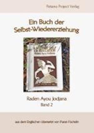 Cover for Raden Ayou Jodjana · Selbst-Wiedererziehung - 2 (Paperback Book) (2013)