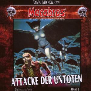 Macabros 3-Attake Der Untoten - Dan Shocker - Muzyka - GHOERSPIELEWELT - 9783939451228 - 1 lipca 2010