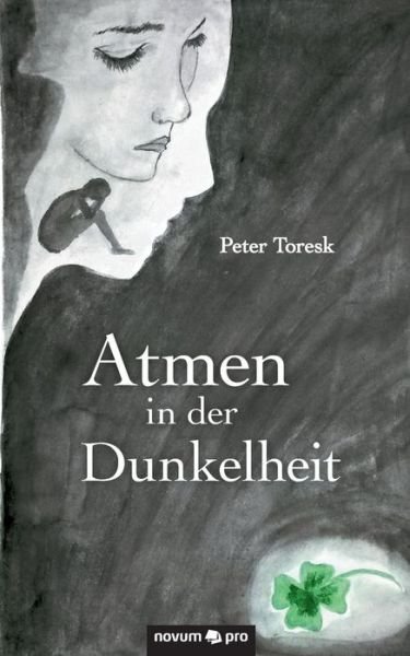 Cover for Toresk · Atmen in der Dunkelheit (Book) (2016)