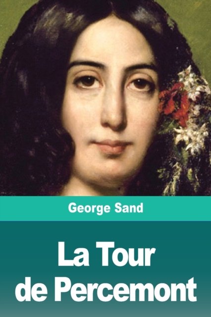 Cover for George Sand · La Tour de Percemont (Taschenbuch) (2020)