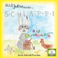 Cover for Antje Jortzik-Paschek · Alle Jahre wieder ... Schlappi und die Osterhühner (Paperback Book) (2021)