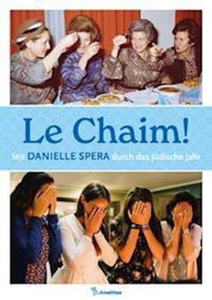 Cover for Danielle Spera · Le Chaim! (Hardcover Book) (2022)