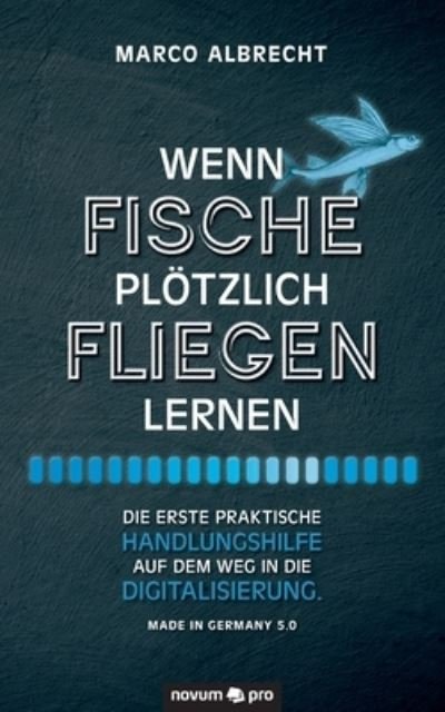 Cover for Albrecht · Wenn Fische plötzlich fliegen (Bog) (2020)