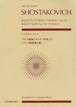 Cover for Dmitri Shostakovich · Shostakovich - Ballet Suite from the Bolt, Op. 27a (N/A) (2002)