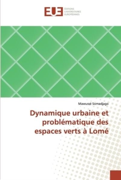 Cover for Somadjago · Dynamique urbaine et probléma (Buch) (2019)