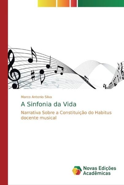 Cover for Silva · A Sinfonia da Vida (Buch) (2019)