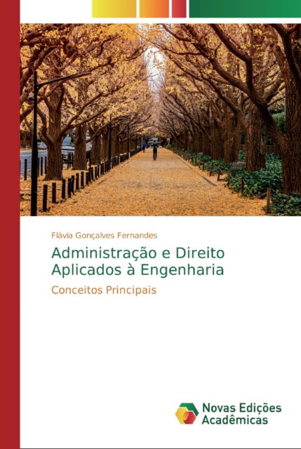 Cover for Flávia Gonçalves Fernandes · Administracao e Direito Aplicados a Engenharia (Paperback Book) (2019)