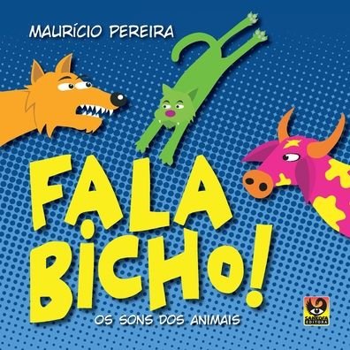 Cover for Maurício Pereira · Fala Bicho! (Paperback Bog) (2020)