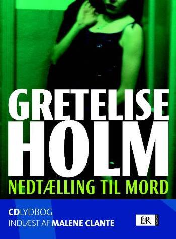 Cover for Gretelise Holm · Nedtælling til mord (Hörbuch (MP3)) [1. Ausgabe] (2008)