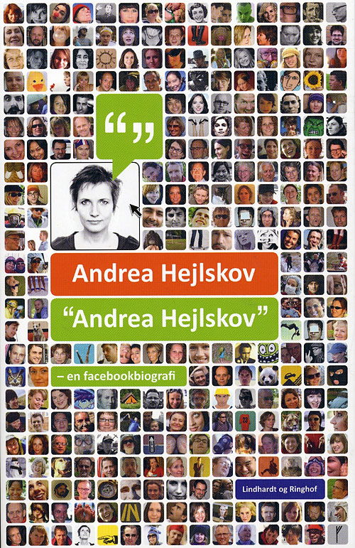 Cover for Andrea Hejlskov · Andrea Hejlskov - en facebook biografi (Sewn Spine Book) [1º edição] (2009)