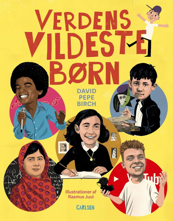 Verdens vildeste børn - David Pepe Birch; David Pepe Birch Kommunikation - Boeken - CARLSEN - 9788711698228 - 27 juni 2019