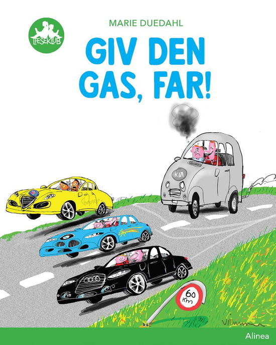 Læseklub: Giv den gas, far!, Grøn Læseklub - Marie Duedahl - Bøger - Alinea - 9788723536228 - 1. oktober 2018