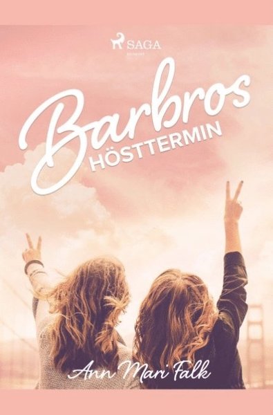 Barbros hösttermin - Ann Mari Falk - Böcker - Saga Egmont - 9788726184228 - 24 april 2019