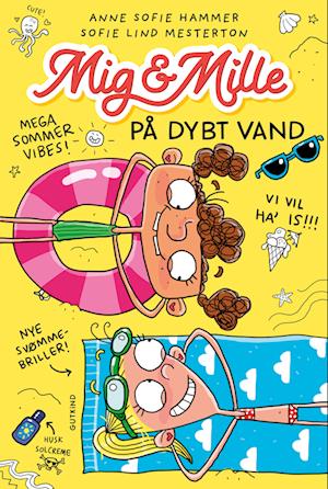 Mig & Mille: Mig & Mille - På dybt vand - Anne Sofie Hammer & Sofie Lind Mesterton - Böcker - Gutkind - 9788743406228 - 7 juni 2023