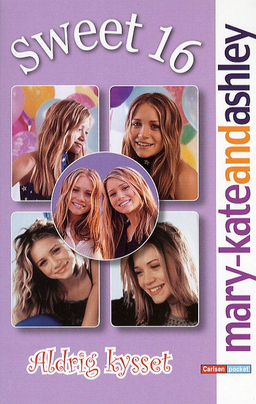 Cover for Emma Harrison · Mary-Kate and Ashley. Carlsen pocket. Sweet 16., 1: Aldrig kysset (Sewn Spine Book) [1st edition] (2006)