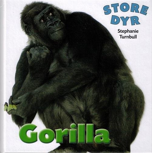 Cover for Stephanie Turnbull · Store dyr: STORE DYR: Gorilla (Gebundesens Buch) [1. Ausgabe] (2015)