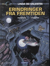 Linda og Valentins samlede eventyr: Linda og Valentin: Erindringer fra fremtiden - Pierre Christin og Jean-Claude Mézières - Bøger - Cobolt - 9788770855228 - 24. september 2013