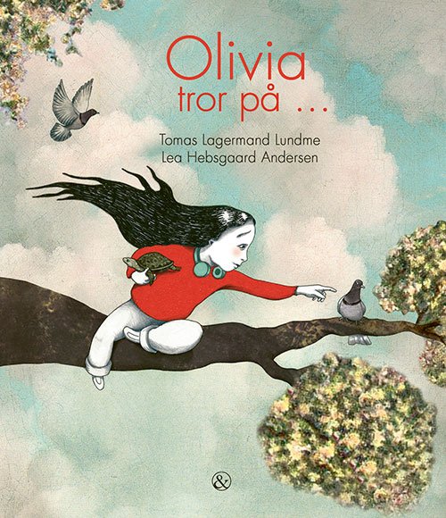 Cover for Tomas Lagermand Lundme · Olivia tror på ... (Bound Book) [1st edition] (2023)