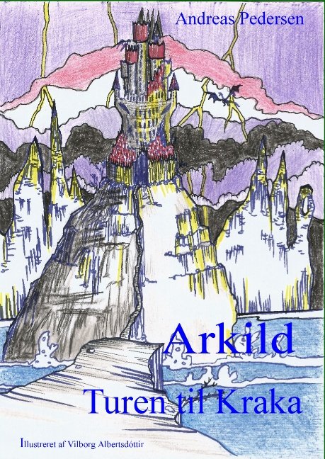 Cover for Andreas Pedersen · Arkild-3 (Hardcover Book) [1er édition] (2015)