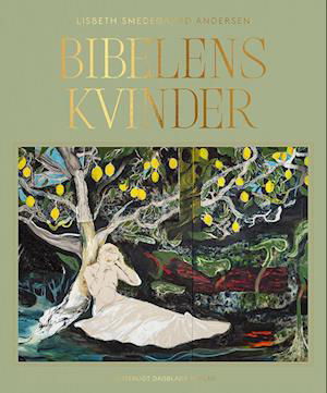 Cover for Lisbeth Smedegaard Andersen · Bibelens kvinder (Indbundet Bog) [1. udgave] (2022)