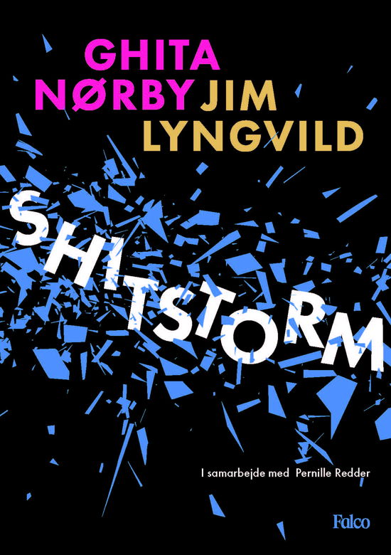 Cover for Ghita Nørby, Jim Lyngvild, Pernille Redder · Shitstorm (Hardcover Book) [1er édition] (2023)