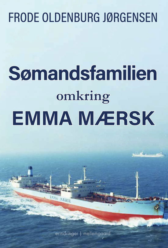 Cover for Frode Oldenburg Jørgensen · Sømandsfamilien omkring Emma Mærsk (Sewn Spine Book) [1. wydanie] (2025)