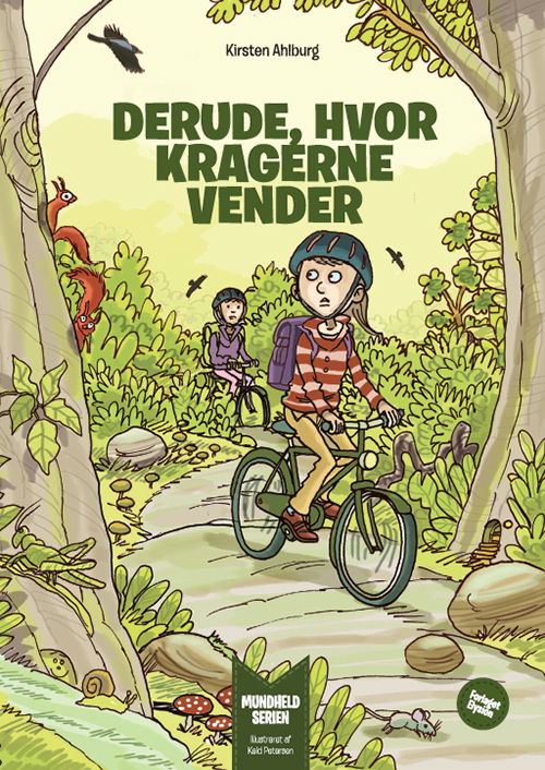 Cover for Kirsten Ahlburg · Mundheld serien: Derude, hvor kragerne vender (Gebundenes Buch) [1. Ausgabe] (2012)