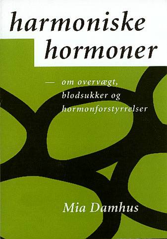 Cover for Mia Damhus · Harmoniske hormoner (Sewn Spine Book) [1º edição] (2000)