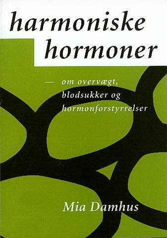 Cover for Mia Damhus · Harmoniske hormoner (Heftet bok) [1. utgave] (2000)