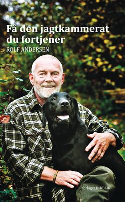 Cover for Rolf Andersen · Få den Jagtkammerat Du Fortjener (Hardcover Book) [Hardback] (2012)