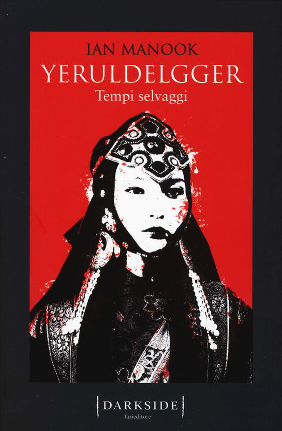 Tempi Selvaggi. Yeruldelgger - Ian Manook - Books -  - 9788893251228 - 