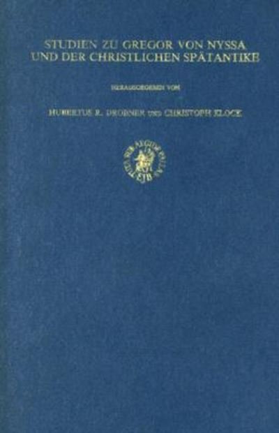 Cover for Ch Klock · Studien Zu Gregor Von Nyssa Und Der Christilchen Spatantike (Bigiliae Christianae, Supplement 12) (Hardcover Book) (1989)
