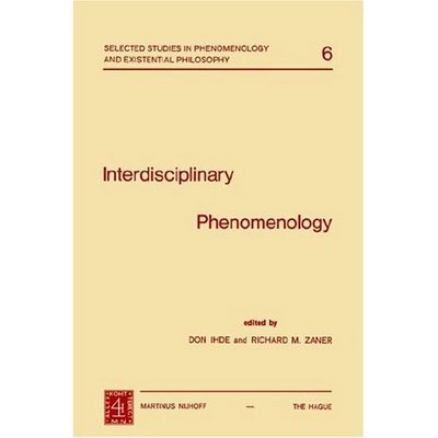 Cover for Don Ihde · Interdisciplinary Phenomenology - Selected Studies in Phenomenology and Existential Philosophy (Paperback Bog) [1977 edition] (1977)