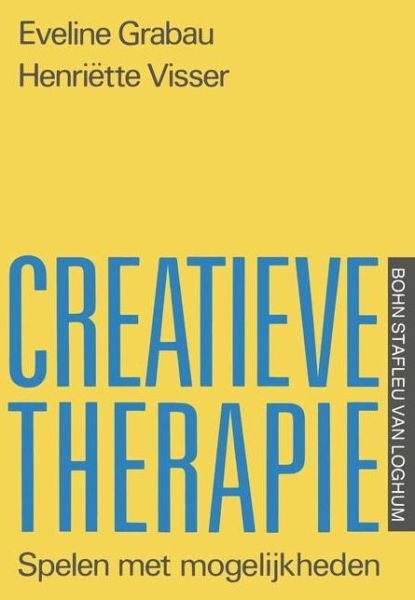 E Grabau · Creatieve Therapie: Spelen Met Mogelijkheden (Taschenbuch) [1987 edition] (1987)