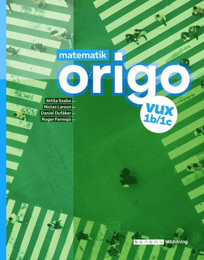 Cover for Roger Fermsjö · Matematik Origo 1b/1c vux, upplaga 2 (Book) (2021)