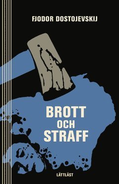Klassiker: Brott och straff / Lättläst - Fjodor Dostojevskij - Books - LL-förlaget - 9789170533228 - July 4, 2013