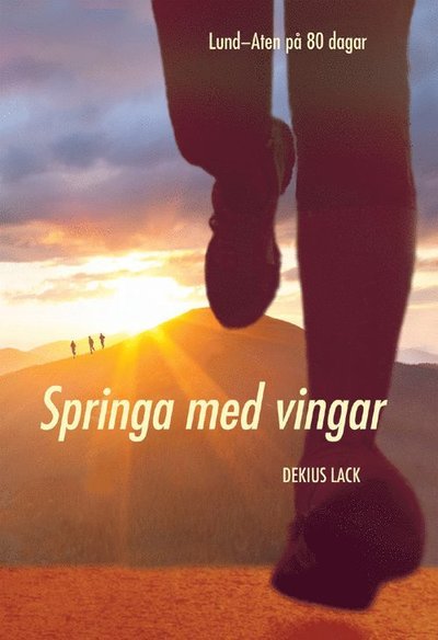 Cover for Dekius Lack · Springa med vingar (Pocketbok) (2017)
