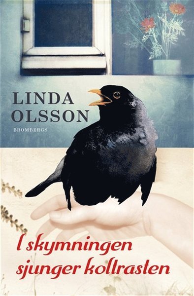 Cover for Linda Olsson · I skymningen sjunger koltrasten (ePUB) (2014)