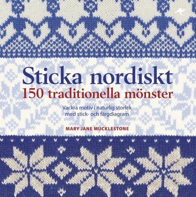 Cover for Mary Jane Mucklestone · Sticka nordiskt : 150 traditionella mönster (Kort) (2015)