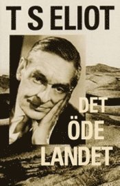 Cover for T. S. Eliot · Det öde landet (Bok) (2004)