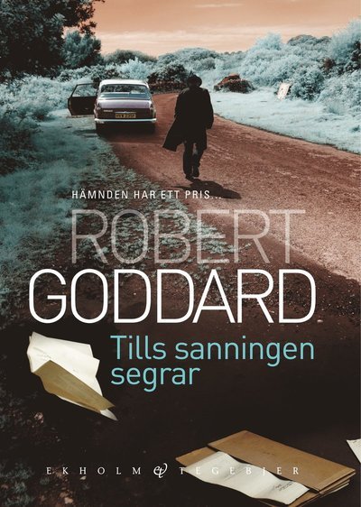 Cover for Robert Goddard · Tills sanningen segrar (Inbunden Bok) (2012)