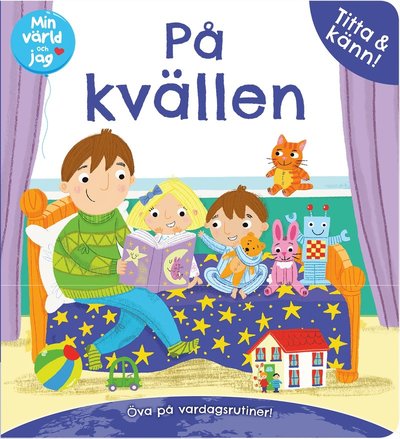 Cover for Jo Byatt · Min värld och jag: På kvällen ? titta och känn (Board book) (2018)