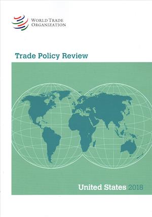 Cover for World Trade Organization · Trade Policy Review 2018: United States of America (Paperback Book) (2019)