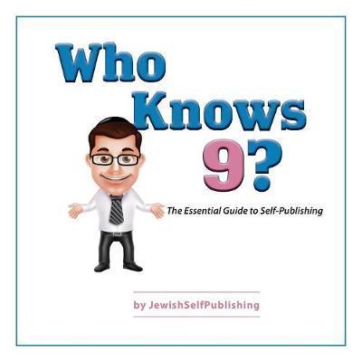 Who Knows 9? - Eliyahu Miller - Books - Jewishselfpublishing - 9789657599228 - October 2, 2017