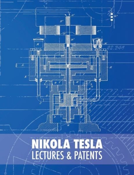 Cover for Nikola Tesla · Nikola Tesla: Lectures and Patents (Hardcover bog) (2018)