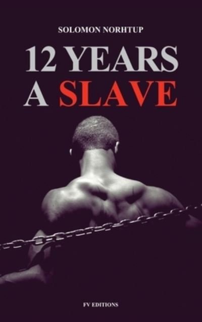 Cover for Solomon Northup · 12 Years a Slave (Gebundenes Buch) (2021)