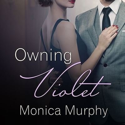 Cover for Monica Murphy · Owning Violet (CD) (2014)