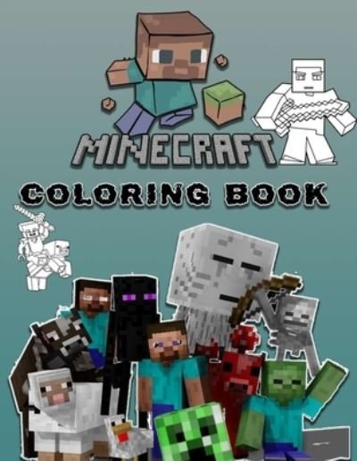 Cover for My Book · Minecraft Coloring Book: Book: Minecraft Coloring Pages 2022 with All Your Favorite Characters and Weapons, for kids ages (4-12) (Paperback Bog) (2022)