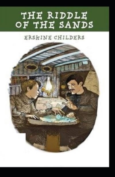 Cover for Erskine Childers · The Riddle of the Sands (Paperback Book) [Illustrated edition] (2021)